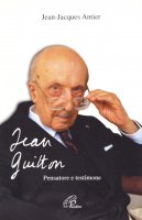 Jean Guitton. Pensatore e testimone - Antier Jean-Jacques