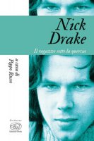 Nick Drake. Il ragazzo sotto la quercia