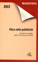 Etica nella pubblicità - Pontificio consiglio delle Comunicazioni Sociali