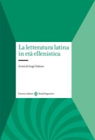 La letteratura latina in età ellenistica - Galasso Luigi