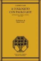 A colloquio con Paolo Lioy. Letteratura, scienza, politica (1851-1905) - Sari Carmen