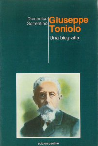 Copertina di 'Giuseppe Toniolo. Una biografia'