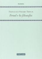 Freud e la filosofia - Francesco Saverio Trincia