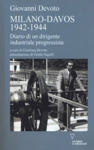 Copertina di 'Milano-Davos 1942-1944. Diario di un dirigente industriale progressista'