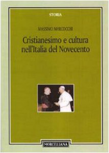 Copertina di 'Cristianesimo e cultura nell'Italia del Novecento'