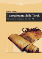 Il compimento della Torah - Matteo Munari