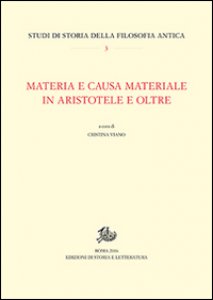 Copertina di 'Materia e causa materiale in Aristotele e oltre'