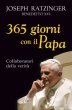 365 giorni con il Papa. Collaboratori della verit - Ratzinger Joseph