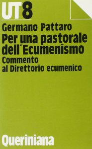 Copertina di 'Per una pastorale dell'ecumenismo. Commento al direttorio ecumenico'