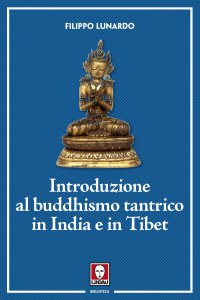 Copertina di 'Introduzione al buddhismo tantrico in India e in Tibet'