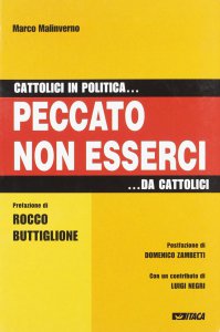 Copertina di 'Cattolici in politica... Peccato non esserci... da cattolici'
