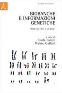 Copertina di 'Biobanche e informazioni genetiche. Problemi etici e giuridici'