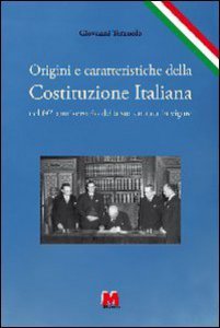 Copertina di 'Origini e caratteristiche della Costituzione italiana. Nel 60 anniversario della sua entrata in vigore'