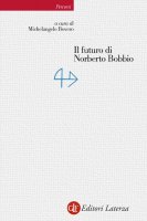 Il futuro di Norberto Bobbio - Michelangelo Bovero