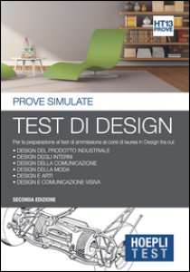 Copertina di 'Hoepli Test. Test di design. Prove simulate. Per la preparazione ai corsi di laurea in Design'