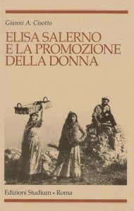 Copertina di 'Elisa Salerno e la promozione della donna'