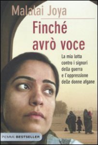 Copertina di 'Finch avr voce. La mia lotta contro i signori della guerra e l'oppressione delle donne afgane'