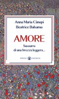 Amore - Beatrice Balsamo, Anna Maria Cànopi