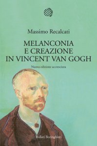 Copertina di 'Melanconia e creazione in Vincent Van Gogh'