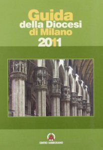 Copertina di 'Guida della diocesi di Milano 2011'