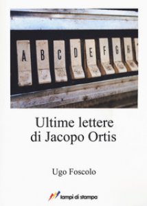 Copertina di 'Ultime lettere di Jacopo Ortis'