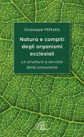 Natura e compiti degli organismi ecclesiali - Giuseppe Militello