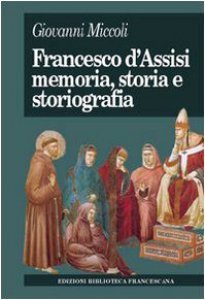Copertina di 'Francesco d'Assisi. Memoria, storia e storiografia'