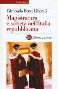 Copertina di 'Magistratura e societ nell'Italia repubblicana'
