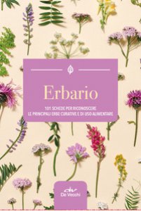 Copertina di 'Erbario. 101 schede per riconoscere le principali erbe curative e di uso alimentare'