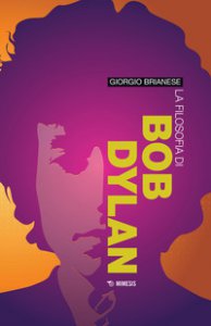Copertina di 'La filosofia di Bob Dylan'