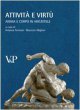 Attività e virtù. Anima e corpo in Aristotele