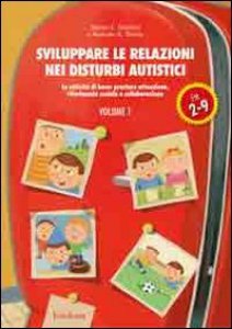 Copertina di 'Sviluppare le relazioni nei disturbi autistici'