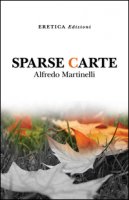 Sparse carte - Martinelli Alfredo