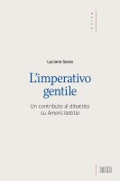 L' imperativo gentile - Luciano Sesta