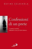 Confessioni di un prete - Davide Caldirola
