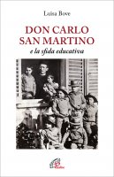 Don Carlo San Martino e la sfida educativa - Luisa Bove