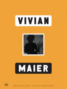 Copertina di 'Vivian Maier. Ediz. illustrata'