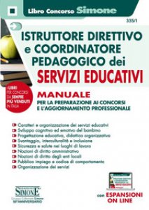Copertina di 'Istruttore direttivo e coordinatore pedagogico dei servizi educativi. Manuale per la preparazione ai concorsi e l'aggiornamento professionale. Con Contenuto digitale per accesso on line'