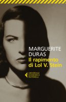 Il rapimento di Lol V. Stein - Duras Marguerite