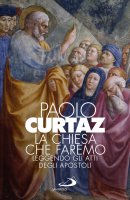 La Chiesa che faremo - Paolo Curtaz