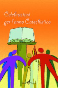 Copertina di 'Celebrazioni per l'anno catechistico'