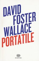 Portatile - Wallace David Foster