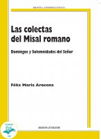 Las colectas del Misal romano - Félix María Arocena
