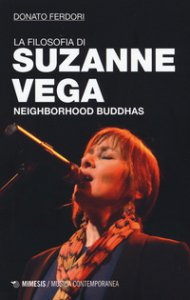 Copertina di 'La filosofia di Suzanne Vega. Neighborhood Buddhas'