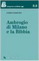 Ambrogio di Milano e la Bibbia - Maschio Giorgio