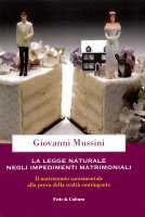 La legge naturale negli impedimenti matrimoniali - Giovanni Mussini