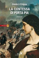 La contessa di Porta Pia - Onnis Maurizio, Crippa Luca