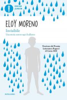 Invisibile. Una storia contro ogni bullismo - Eloy Moreno