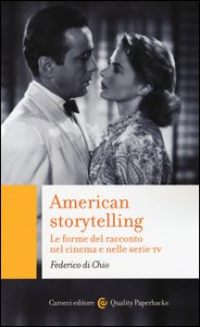 Copertina di 'American storytelling. Le forme del racconto nel cinema e nelle serie tv'
