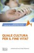 Quale cultura per il fin di vita? - Arcidiocesi di Milano - Servizio per la pastorale della salute